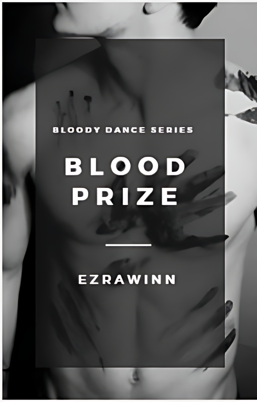 Blood Prize {Bloody Dance Series #1} BoyxBoy - Free online novel on NovelFlow Blood Prize {Bloody Dance Series #1} BoyxBoy cover - Read free novel on NovelFlow