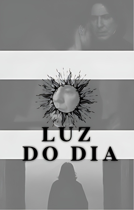 LUZ DO DIA  || Severus Snape cover