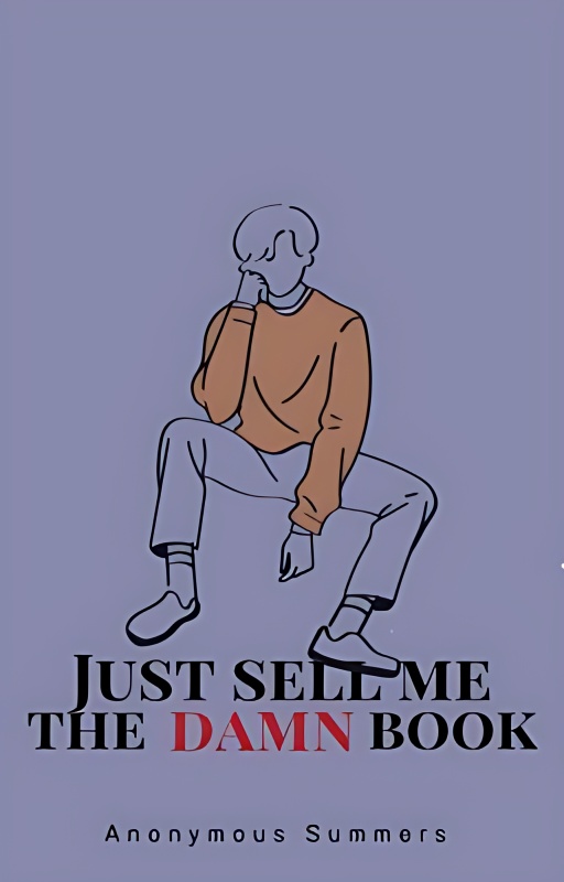 Just Sell Me The Damn Book - Free online novel on NovelFlow Just Sell Me The Damn Book cover - Read free novel on NovelFlow