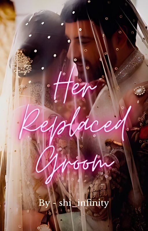 HER REPLACED GROOM ✔️ - Free online novel on NovelFlow HER REPLACED GROOM ✔️ cover - Read free novel on NovelFlow