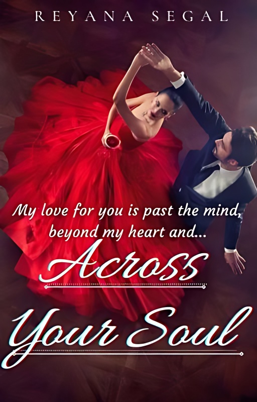 Across Your Soul - Free online novel on NovelFlow Across Your Soul cover - Read free novel on NovelFlow