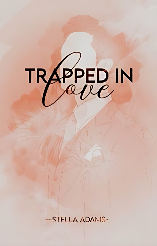 Trapped In Love ✓ - Free online novel on NovelFlow Trapped In Love ✓ cover - Read free novel on NovelFlow