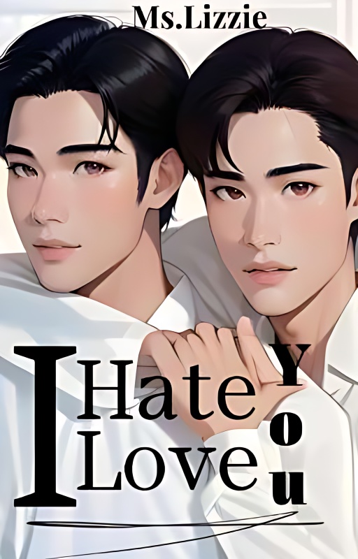 I Hate You , I Love You  |  UNFORGOTTEN SERIES 2 cover - Read free novel on NovelFlow