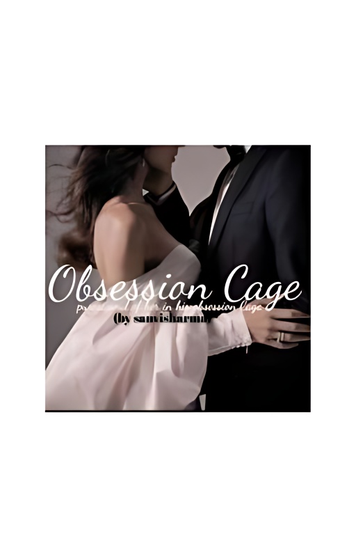 OBSESSION CAGE - Free online novel on NovelFlow OBSESSION CAGE cover - Read free novel on NovelFlow