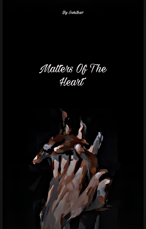 Matters Of The Heart ✔ - Free online novel on NovelFlow Matters Of The Heart ✔ cover - Read free novel on NovelFlow