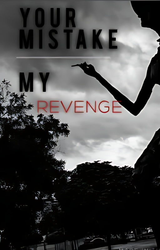 Your Mistake, My Revenge - Free online novel on NovelFlow Your Mistake, My Revenge cover - Read free novel on NovelFlow