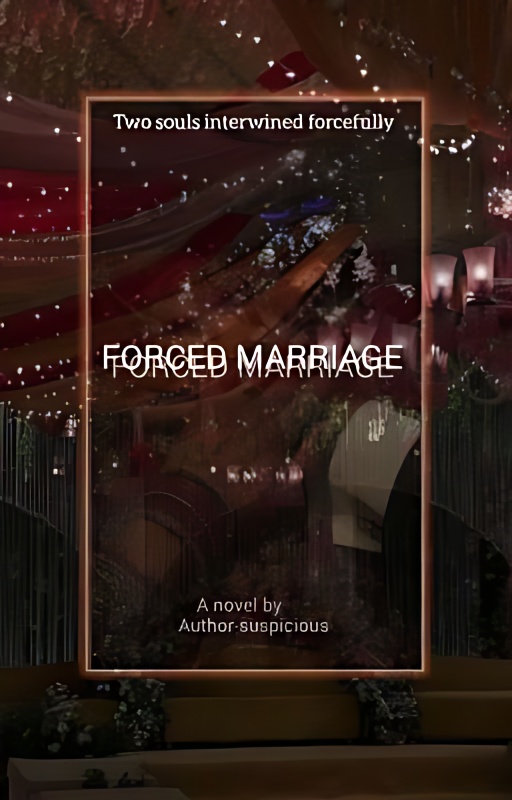 FORCED MARRIAGE ✓ - Free online novel on NovelFlow FORCED MARRIAGE ✓ cover - Read free novel on NovelFlow