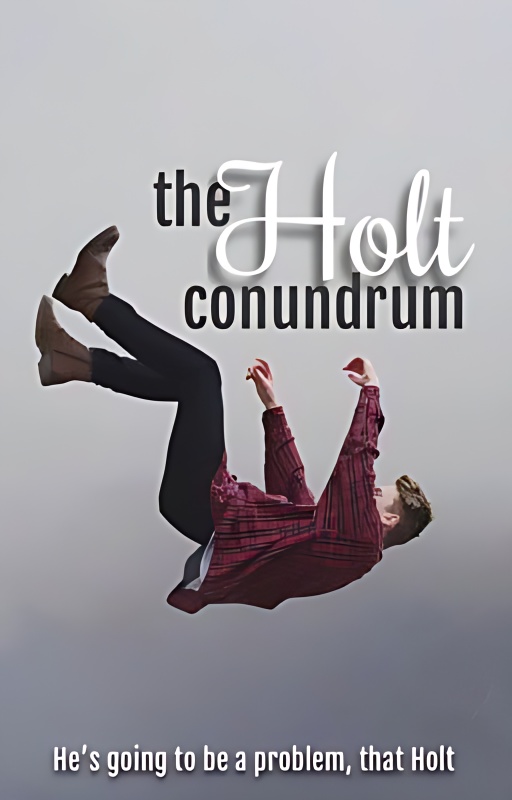 The Holt Conundrum - Free online novel on NovelFlow The Holt Conundrum cover - Read free novel on NovelFlow