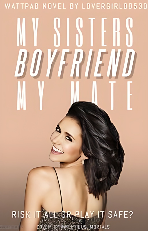 My sisters boyfriend. My mate. (Editing) - Free online novel on NovelFlow My sisters boyfriend. My mate. (Editing) cover - Read free novel on NovelFlow