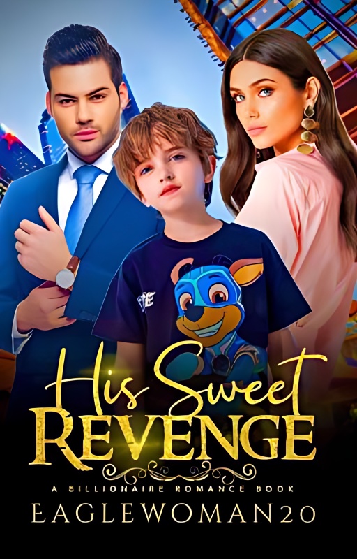 HIS SWEET REVENGE - Free online novel on NovelFlow HIS SWEET REVENGE cover - Read free novel on NovelFlow