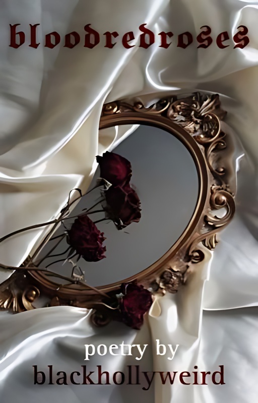 bloodredroses | poetry - Free online novel on NovelFlow bloodredroses | poetry cover - Read free novel on NovelFlow