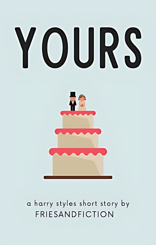 Yours: a short story [harry styles] ✓ cover