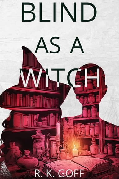 Blind As A Witch - Free online novel on NovelFlow Blind As A Witch cover - Read free novel on NovelFlow