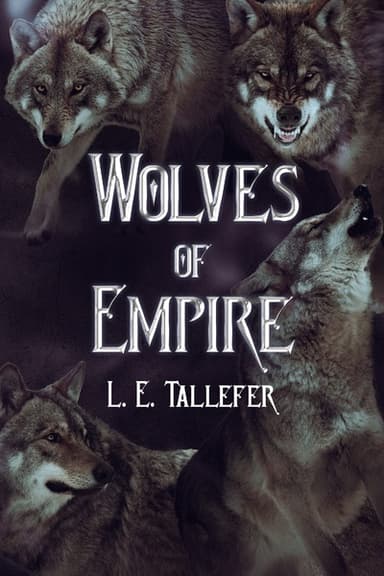Wolves of Empire [EPIC DARK FANTASY] cover - Read free novel on NovelFlow
