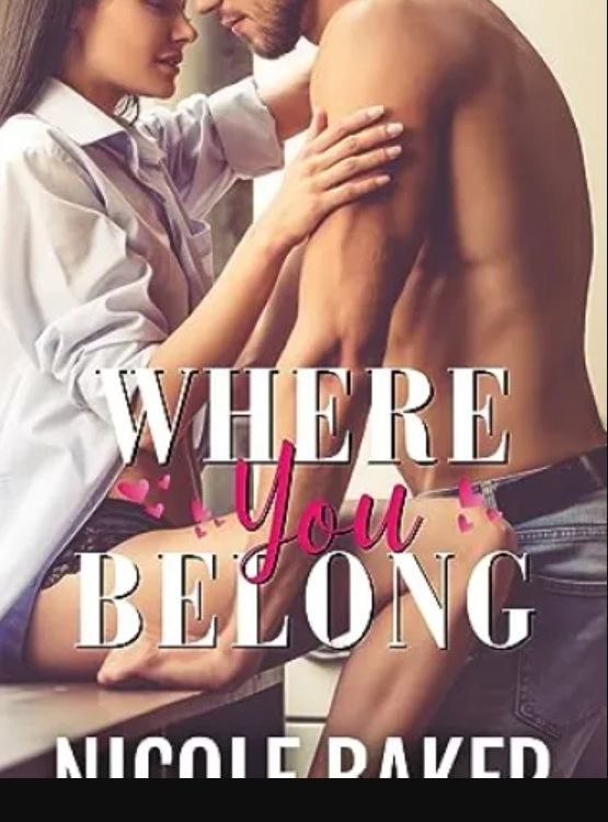 Where You Belong: A Single Dad/Nanny Romance (The Giannelli Series – Love in Little Italy Book 1) - Free online novel on NovelFlow Where You Belong: A Single Dad/Nanny Romance (The Giannelli Series – Love in Little Italy Book 1) cover - Read free novel on NovelFlow