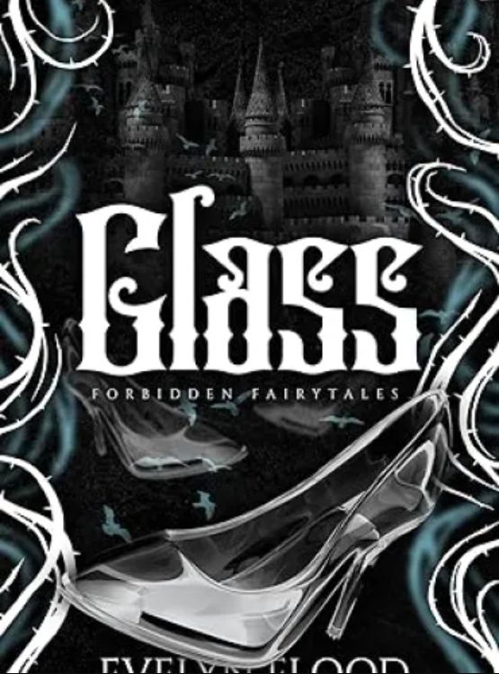 Glass: A why choose Cinderella retelling (Forbidden Fairytales) - Free online novel on NovelFlow Glass: A why choose Cinderella retelling (Forbidden Fairytales) cover - Read free novel on NovelFlow