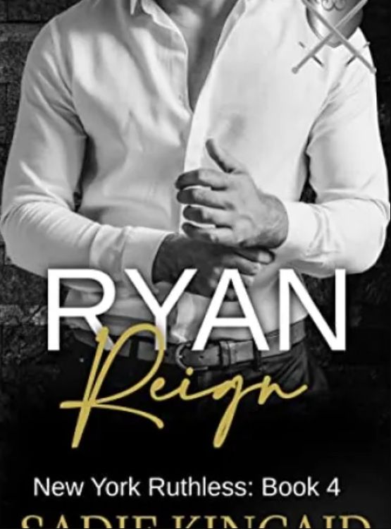 Ryan Reign: A Dark Mafia Romance. Book 4 of New York Ruthless cover