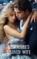 Billionaire’s Beloved Wife - Free online novel on NovelFlow Billionaire’s Beloved Wife cover - Read free novel on NovelFlow