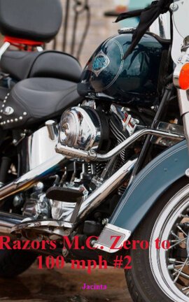 Razors M.C. Zero to 100 mph #2 - Free online novel on NovelFlow Razors M.C. Zero to 100 mph #2 cover - Read free novel on NovelFlow