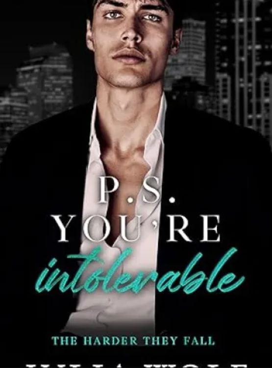 P.S. You’re Intolerable (The Harder They Fall) - Free online novel on NovelFlow P.S. You’re Intolerable (The Harder They Fall) cover - Read free novel on NovelFlow
