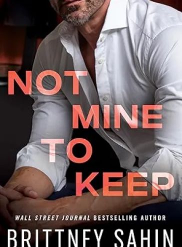 Not Mine to Keep (The Costa Family) - Free online novel on NovelFlow Not Mine to Keep (The Costa Family) cover - Read free novel on NovelFlow