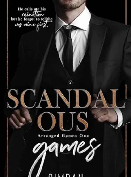 Scandalous Games (Arranged Games Book 1) - Free online novel on NovelFlow Scandalous Games (Arranged Games Book 1) cover - Read free novel on NovelFlow