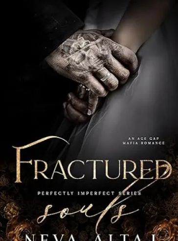 Fractured Souls: An Age Gap Forced Proximity Mafia Romance (Perfectly Imperfect Book 6) - Free online novel on NovelFlow Fractured Souls: An Age Gap Forced Proximity Mafia Romance (Perfectly Imperfect Book 6) cover - Read free novel on NovelFlow