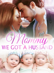 Mommy,We Got a Husband - Free online novel on NovelFlow Mommy,We Got a Husband cover - Read free novel on NovelFlow