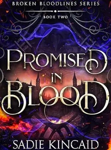 Promised in Blood (Broken Bloodlines Book 2) - Free online novel on NovelFlow Promised in Blood (Broken Bloodlines Book 2) cover - Read free novel on NovelFlow