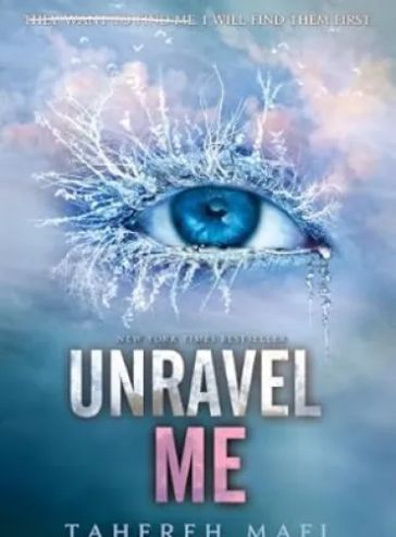 Unravel Me (Shatter Me Book 2) - Free online novel on NovelFlow Unravel Me (Shatter Me Book 2) cover - Read free novel on NovelFlow