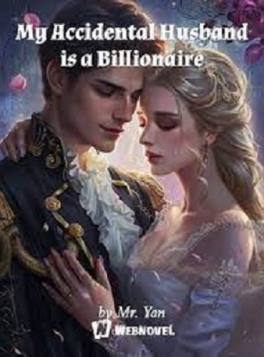 My Accidental Husband is a Billionaire - Free online novel on NovelFlow My Accidental Husband is a Billionaire cover - Read free novel on NovelFlow