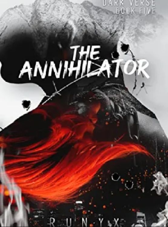 The Annihilator: A Dark Obsession Romance (Dark Verse Book 5) - Free online novel on NovelFlow The Annihilator: A Dark Obsession Romance (Dark Verse Book 5) cover - Read free novel on NovelFlow