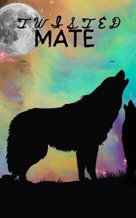 Twisted Mate - Free online novel on NovelFlow Twisted Mate cover - Read free novel on NovelFlow