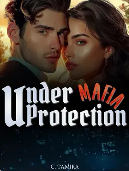 Under Mafia Protection by chavonthe - Free online novel on NovelFlow Under Mafia Protection by chavonthe cover - Read free novel on NovelFlow