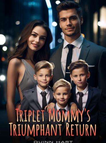 Triplet Mommy’s Triumphant Return - Free online novel on NovelFlow Triplet Mommy’s Triumphant Return cover - Read free novel on NovelFlow
