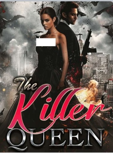 The Killer Queen - Free online novel on NovelFlow The Killer Queen cover - Read free novel on NovelFlow