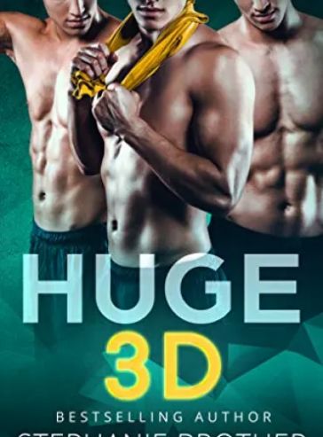 HUGE 3D: A REVERSE HAREM STEPBROTHER ROMANCE (HUGE Series) - Free online novel on NovelFlow HUGE 3D: A REVERSE HAREM STEPBROTHER ROMANCE (HUGE Series) cover - Read free novel on NovelFlow