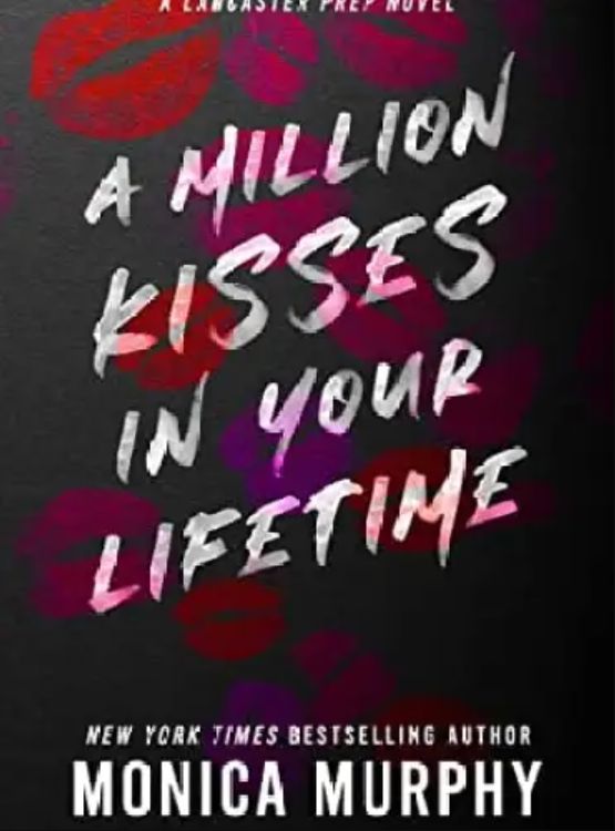 A Million Kisses in Your Lifetime: A Lancaster Prep Novel cover