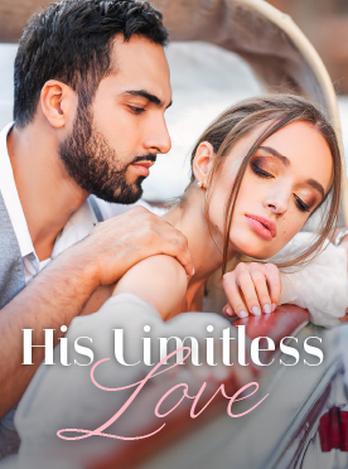 His Limitless Love - Free online novel on NovelFlow His Limitless Love cover - Read free novel on NovelFlow