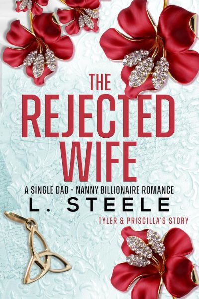 The Rejected Wife: A Single Dad Nanny Billionaire Romance (The Davenports Book 5) - Free online novel on NovelFlow The Rejected Wife: A Single Dad Nanny Billionaire Romance (The Davenports Book 5) cover - Read free novel on NovelFlow