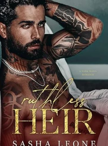 Ruthless Heir: A Dark Mafia Romance (Ruthless Dynasty Book 1) - Free online novel on NovelFlow Ruthless Heir: A Dark Mafia Romance (Ruthless Dynasty Book 1) cover - Read free novel on NovelFlow
