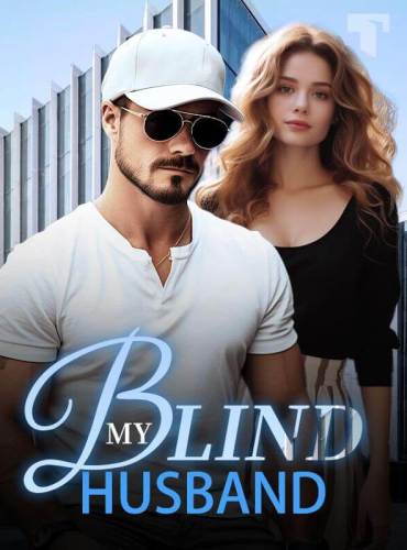 My Blind Husband by Astrid Rose Novel Full Episode cover