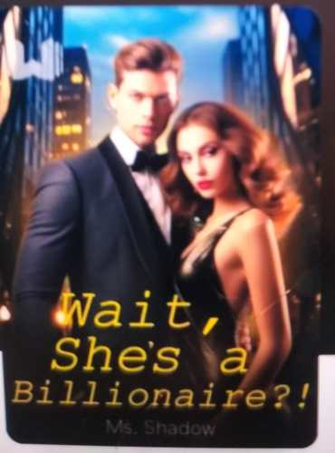 Wait, She’s a Billionaire ( Sheena Lawson ) - Free online novel on NovelFlow Wait, She’s a Billionaire ( Sheena Lawson ) cover - Read free novel on NovelFlow