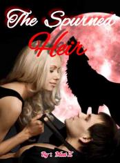 The Spurned Heir - Free online novel on NovelFlow The Spurned Heir cover - Read free novel on NovelFlow