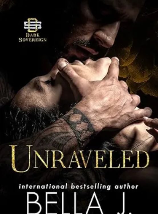 Unraveled (Dark Sovereign Book 3) - Free online novel on NovelFlow Unraveled (Dark Sovereign Book 3) cover - Read free novel on NovelFlow