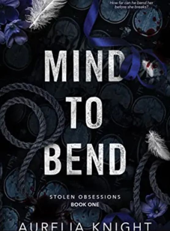 Mind to Bend (Stolen Obsessions Book 1) - Free online novel on NovelFlow Mind to Bend (Stolen Obsessions Book 1) cover - Read free novel on NovelFlow