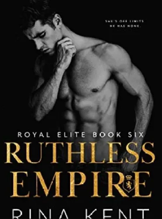 Ruthless Empire: A Dark Enemies to Lovers Romance (Royal Elite Book 6) - Free online novel on NovelFlow Ruthless Empire: A Dark Enemies to Lovers Romance (Royal Elite Book 6) cover - Read free novel on NovelFlow
