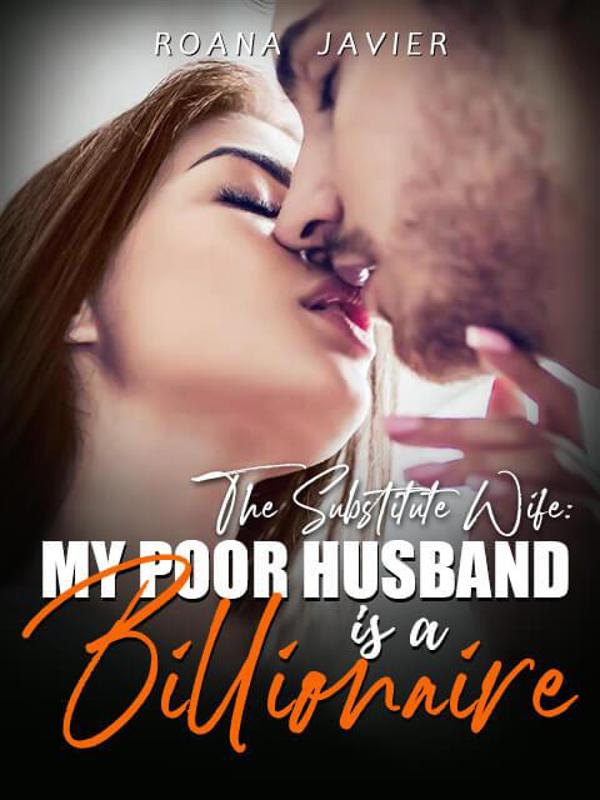 The Substitute Wife: My Poor Husband Is A Billionaire - Free online novel on NovelFlow The Substitute Wife: My Poor Husband Is A Billionaire cover - Read free novel on NovelFlow