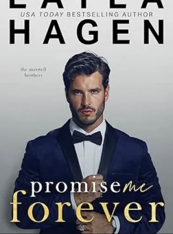 Promise Me Forever: A Single Dad Romance (The Maxwell Brothers) - Free online novel on NovelFlow Promise Me Forever: A Single Dad Romance (The Maxwell Brothers) cover - Read free novel on NovelFlow