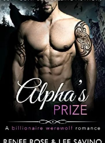 Alpha’s Prize: A Werewolf Romance (Bad Boy Alphas Book 3) cover